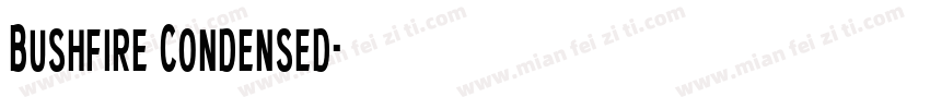 Bushfire Condensed字体转换